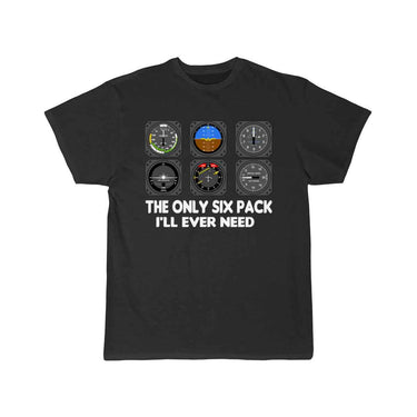The Only Six Pack I'll Ever Need - Funny T-SHIRT THE AV8R